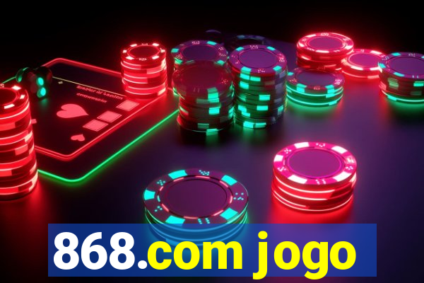 868.com jogo